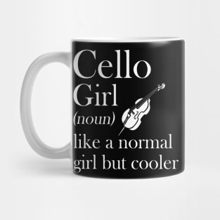 Cello Girl Like A Normal Girl But So Much Louder Mug